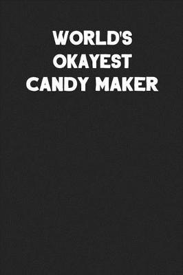 Book cover for World's Okayest Candy Maker