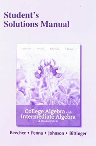 Cover of Student's Solutions Manual for College Algebra with Intermediate Algebra