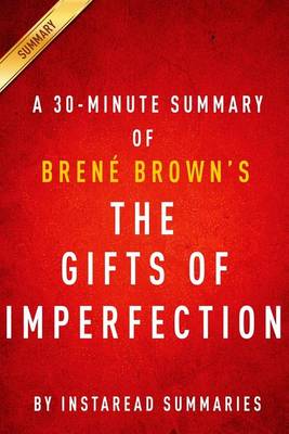 Book cover for The Gifts of Imperfection by Brene Brown - A 30-Minute Instaread Summary