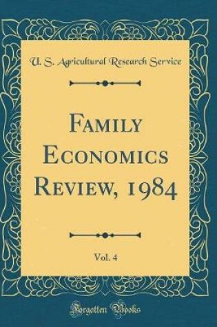 Cover of Family Economics Review, 1984, Vol. 4 (Classic Reprint)