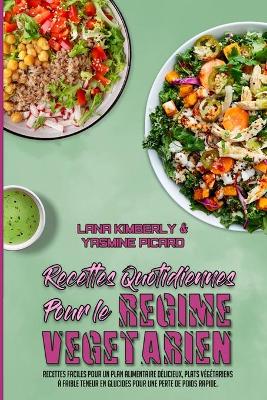 Book cover for Recettes Quotidiennes Pour Le Régime Végétarien