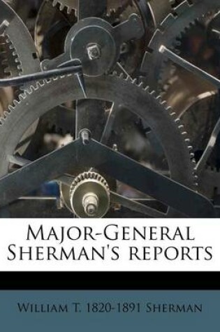 Cover of Major-General Sherman's Reports