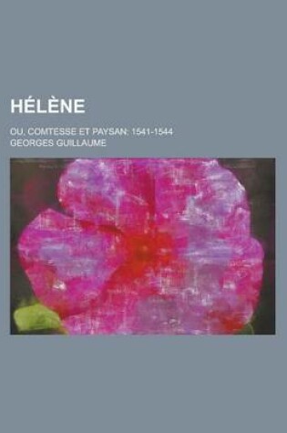 Cover of Helene; Ou, Comtesse Et Paysan