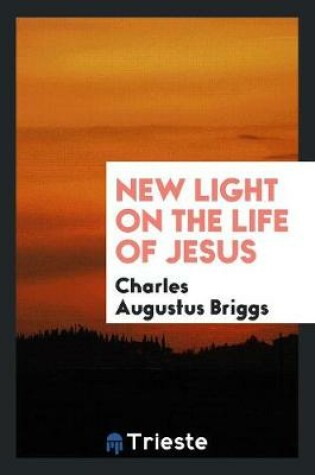 Cover of New Light on the Life of Jesus