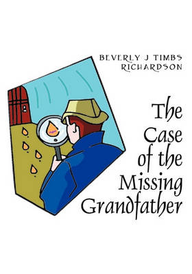 Book cover for The Case of the Missing Grandfather