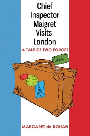 Cover of Chief Inspector Maigret Visits London