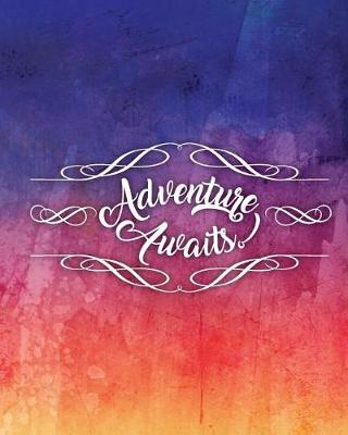 Book cover for Adventure Awaits, Quote Inspirational Writing Journal