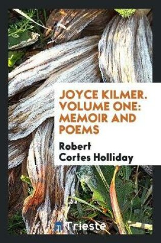 Cover of Joyce Kilmer. Volume One