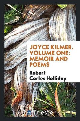 Book cover for Joyce Kilmer. Volume One