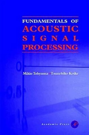 Cover of Fundamentals of Acoustic Signal Processing