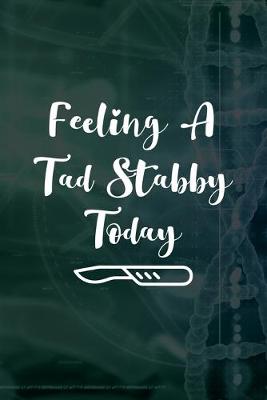 Book cover for Feeling a tad stabby today