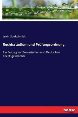 Cover of Rechtsstudium und Prüfungsordnung