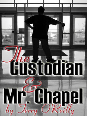Book cover for The Custodian and Mr. Chapel the Custodian and Mr. Chapel