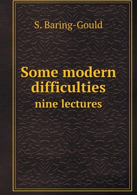 Book cover for Some modern difficulties nine lectures