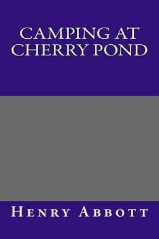 Cover of Camping at Cherry Pond