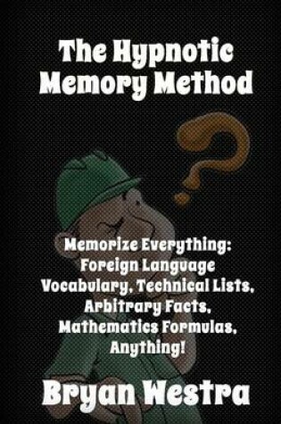 Cover of The Hypnotic Memory Method