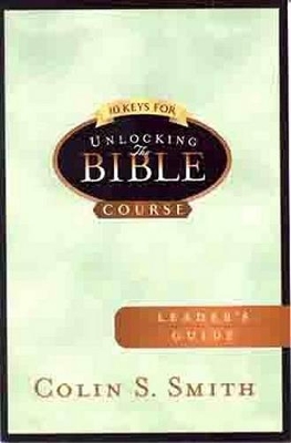 Book cover for 10 Keys For Unlocking The Bible Leader'S Guide