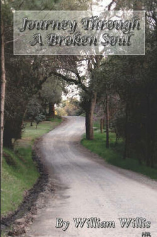 Cover of Journey Through A Broken Soul