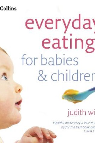 Cover of Everyday Eating for Babies and Children