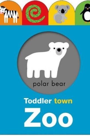 Cover of Toddler Town: Zoo