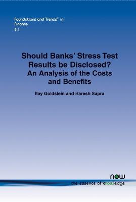 Cover of Should Banks’ Stress Test Results be Disclosed?