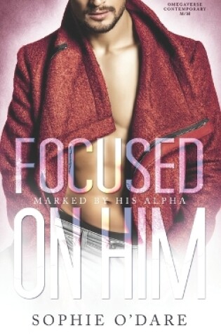 Cover of Focused on Him