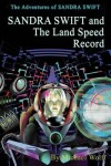 Book cover for SANDRA SWIFT and the Land Speed Record