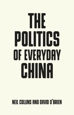 Book cover for The Politics of Everyday China