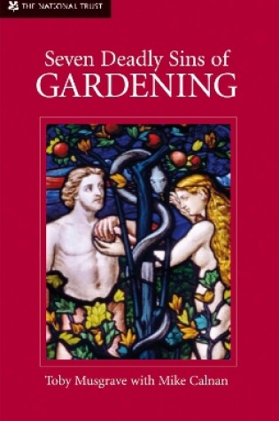 Cover of Seven Deadly Sins of Gardening