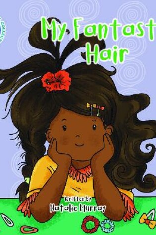 Cover of My Fantastic Hair