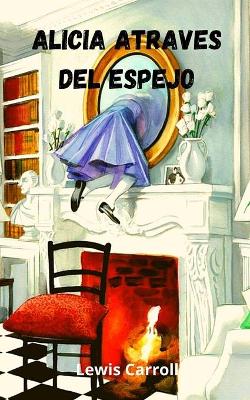 Book cover for Alicia atraves del espejo