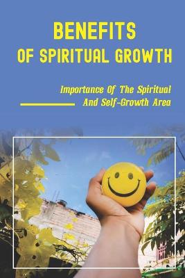 Book cover for Benefits Of Spiritual Growth