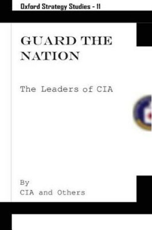 Cover of Guard the Nation (Oxford Stratedy Studies 11)