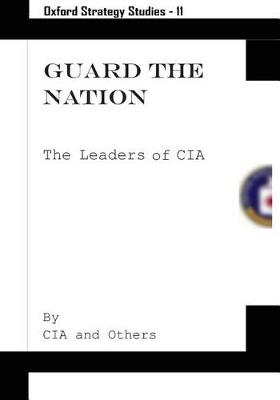 Book cover for Guard the Nation (Oxford Stratedy Studies 11)