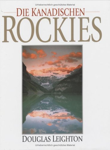 Book cover for The Canadian Rockies (German Hardcover Lake Louise Cover)