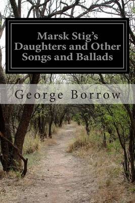 Book cover for Marsk Stig's Daughters and Other Songs and Ballads