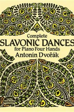 Cover of Complete Slavonic Dances for Piano Four Hands