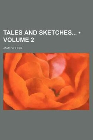 Cover of Tales and Sketches (Volume 2)