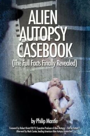 Cover of Alien Autopsy Casebook