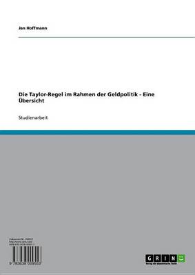 Book cover for Die Taylor-Regel Im Rahmen Der Geldpolitik - Eine Ubersicht