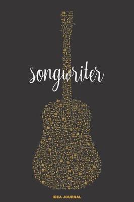 Book cover for Songwriter Idea Journal