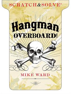 Book cover for Scratch & Solve(r) Hangman Overboard!