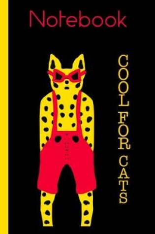 Cover of Cool for Cats Trendy Leopard Notebook