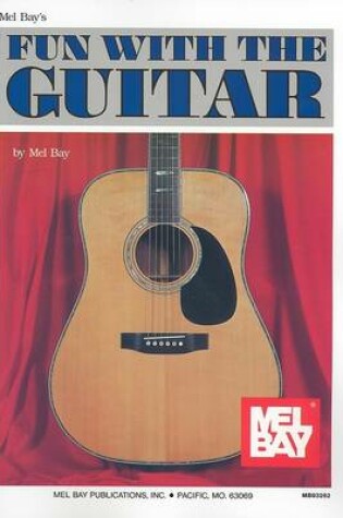 Cover of Mel Bay's Fun With the Guitar
