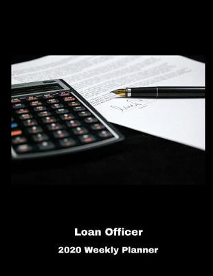 Book cover for Loan Officer 2020 Weekly Planner