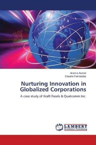 Cover of Nurturing Innovation in Globalized Corporations