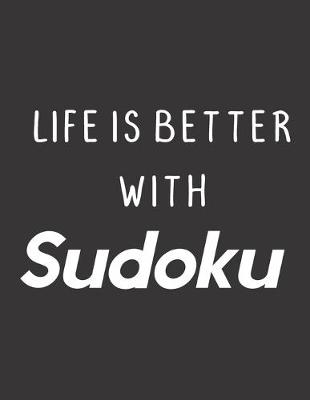 Book cover for Life Is Better With Sudoku