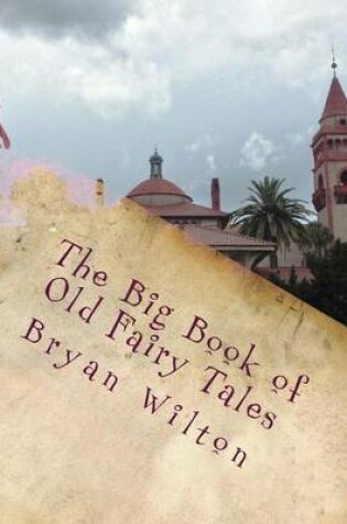 Cover of The Big Book of Old Fairy Tales