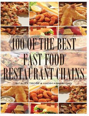 Book cover for 100 of the Best Fast Food Restaurant Chains