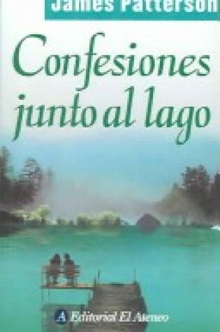 Cover of Confesiones Junto Al Lago